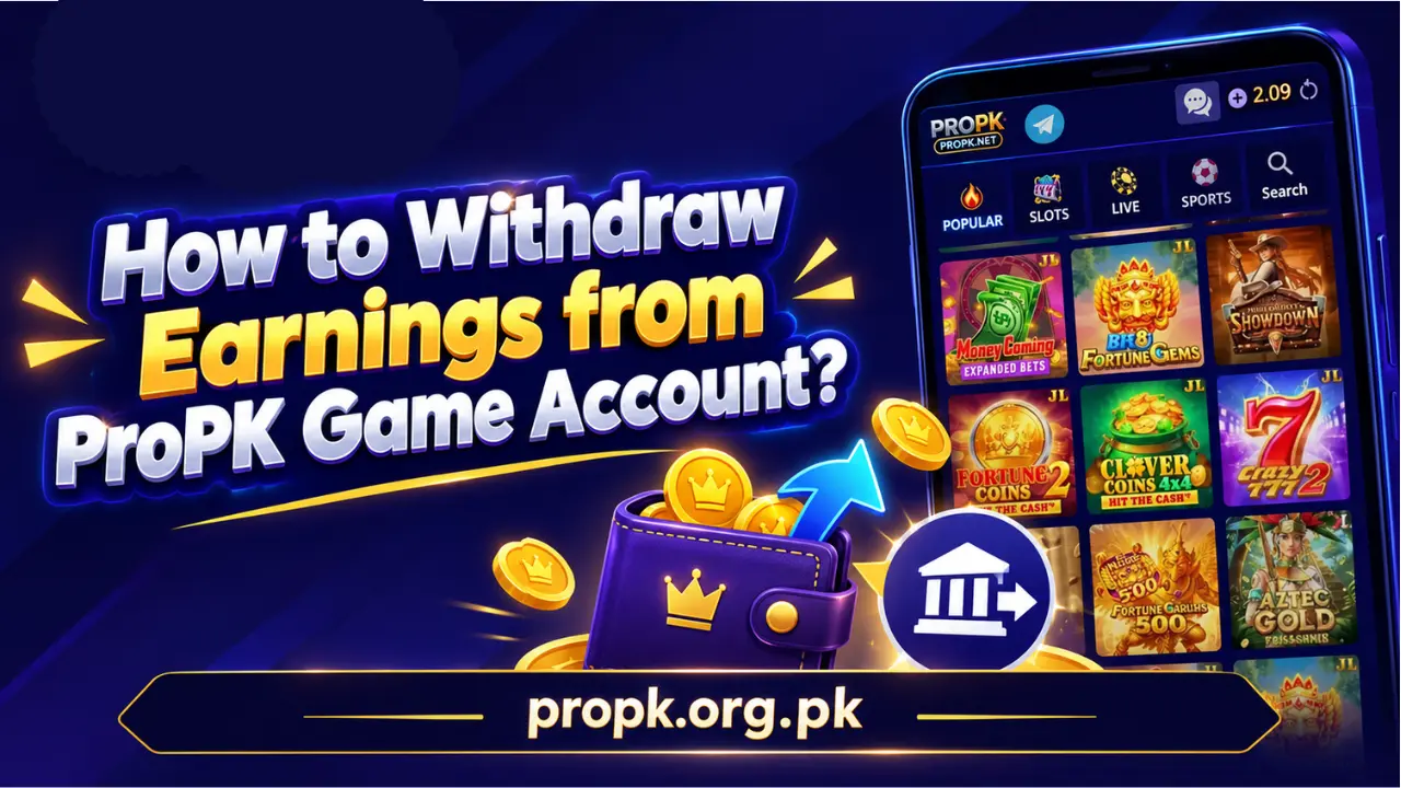 How to Withdraw Earnings from ProPK Game Account